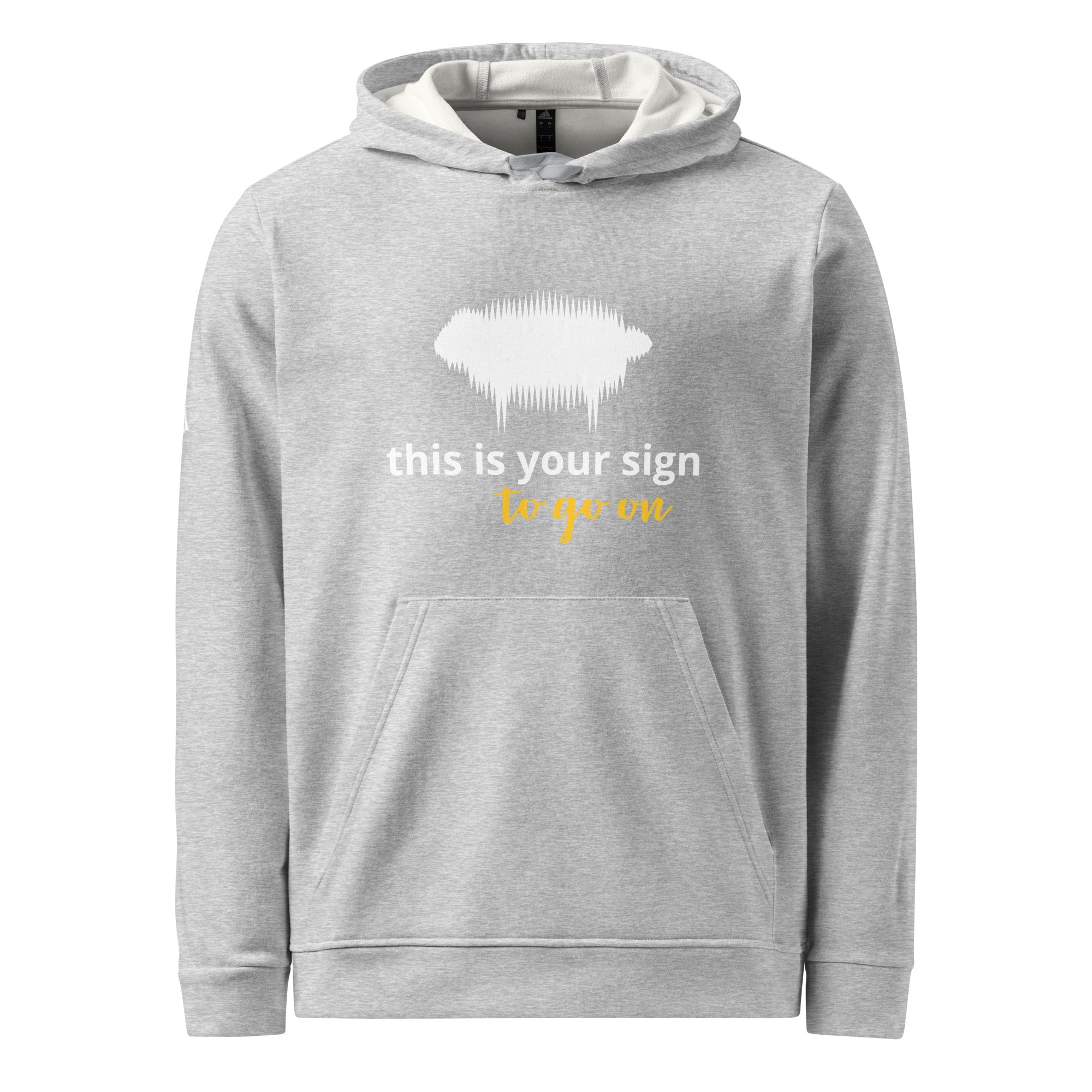Adidas Fleece Hoodie - "This is your sign to go on" Grey Heather - Valiant Sheep