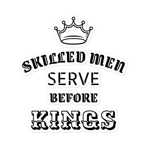 Bubble-free Sticker - Proverbs 22:29 "Skilled Men Serve Before Kings" 5.5″×5.5″ - Valiant Sheep Store