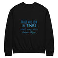 Crew Neck Sweatshirt - "Just Tears" Black - Valiant Sheep Store