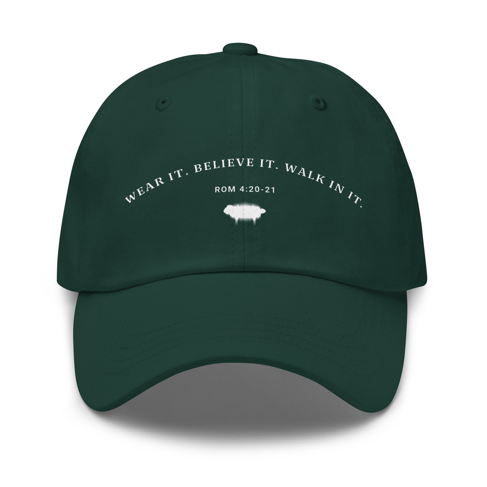 Dad Hat - "Wear it. Believe it. Walk in it." Spruce - Valiant Sheep Store