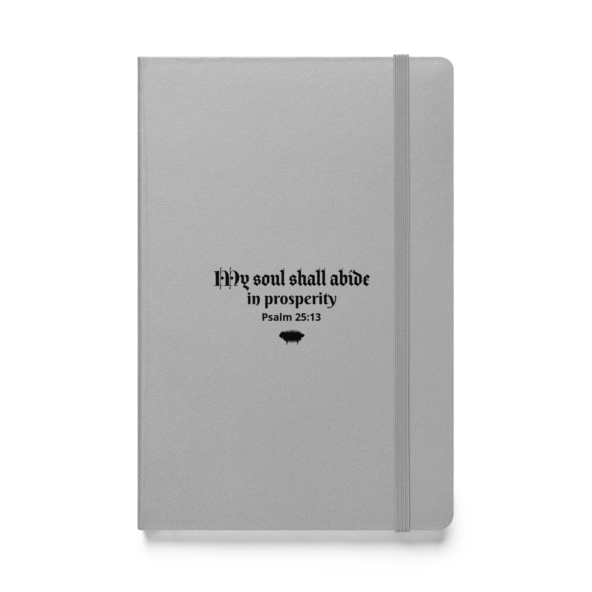 Hardcover Bound Notebook - Psalm 25:13 "My Soul Shall Abide in Prosperity" Silver - Valiant Sheep Store