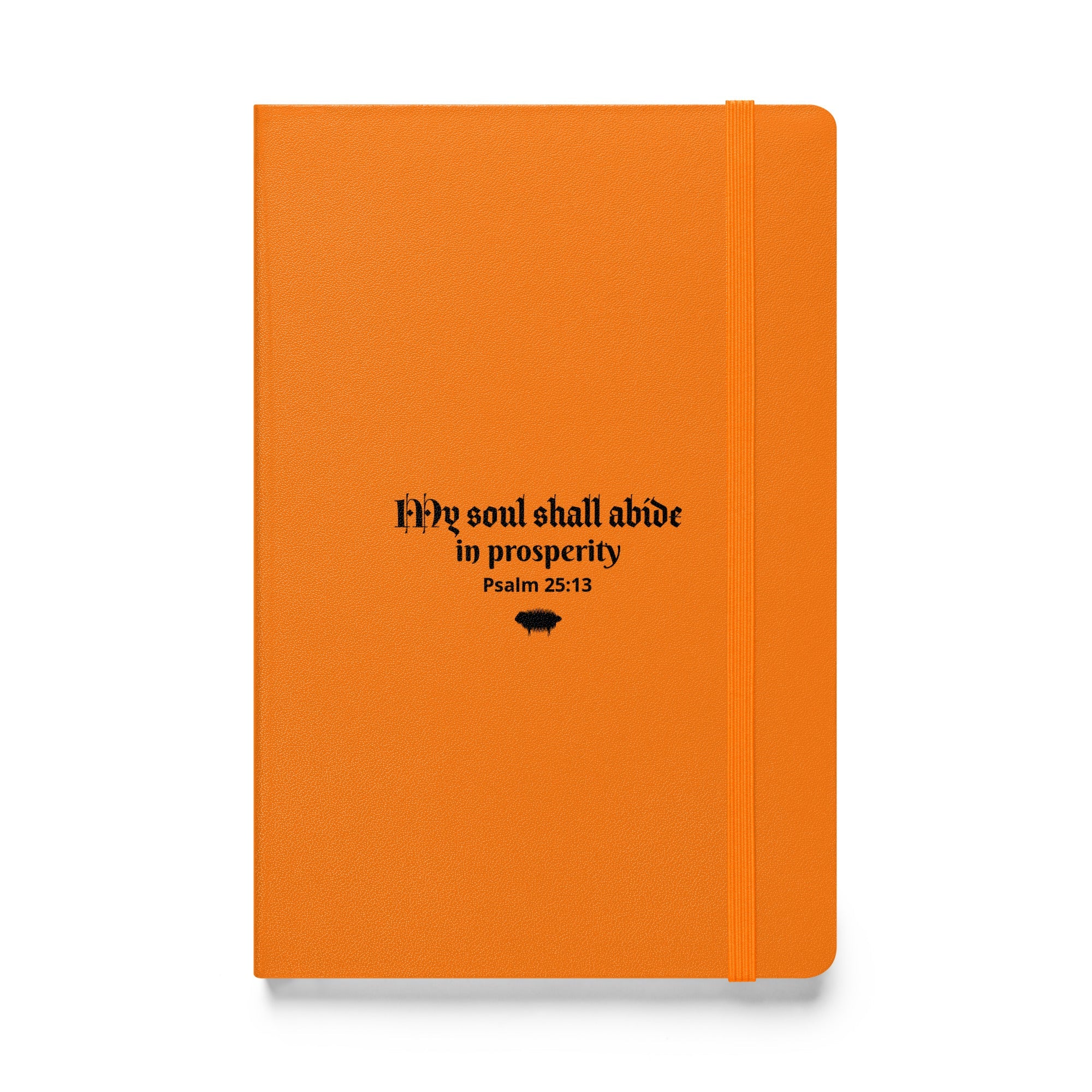 Hardcover Bound Notebook - Psalm 25:13 "My Soul Shall Abide in Prosperity" Orange - Valiant Sheep Store
