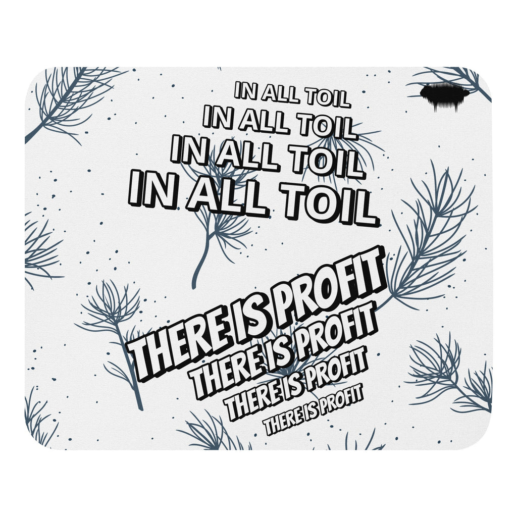 Mouse Pad - Proverbs 14:23 "In All Toil There Is Profit" - Valiant Sheep Store
