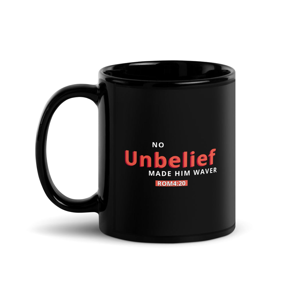 No Unbelief Made Him Waver Romans 4:20 - Black Glossy Mug for the Unwavering Believer 11 oz - Valiant Sheep Store