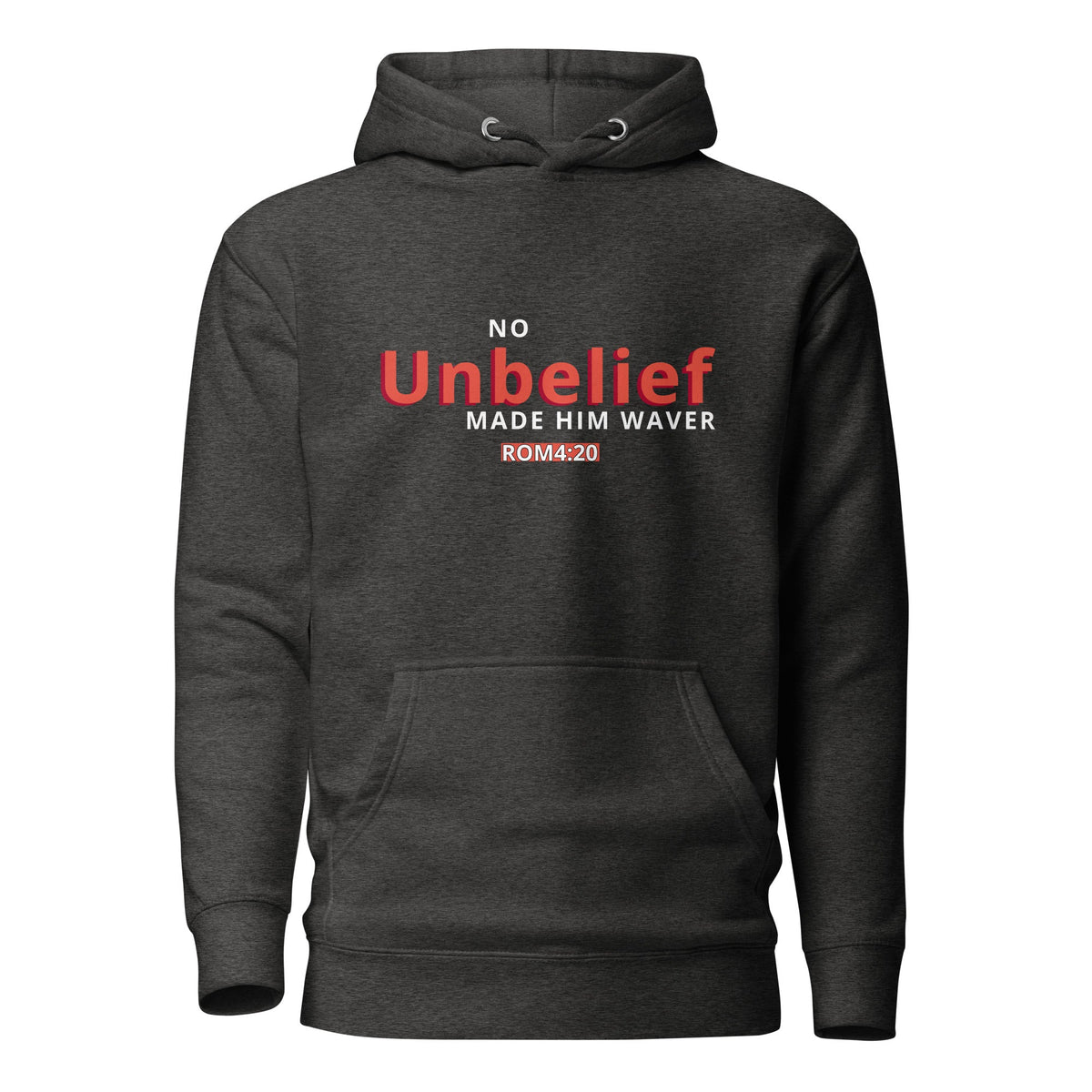 No Unbelief Made Him Waver Romans 4:20 - Premium Pullover Hoodie for the Unwavering Believer Charcoal Heather - Valiant Sheep Store