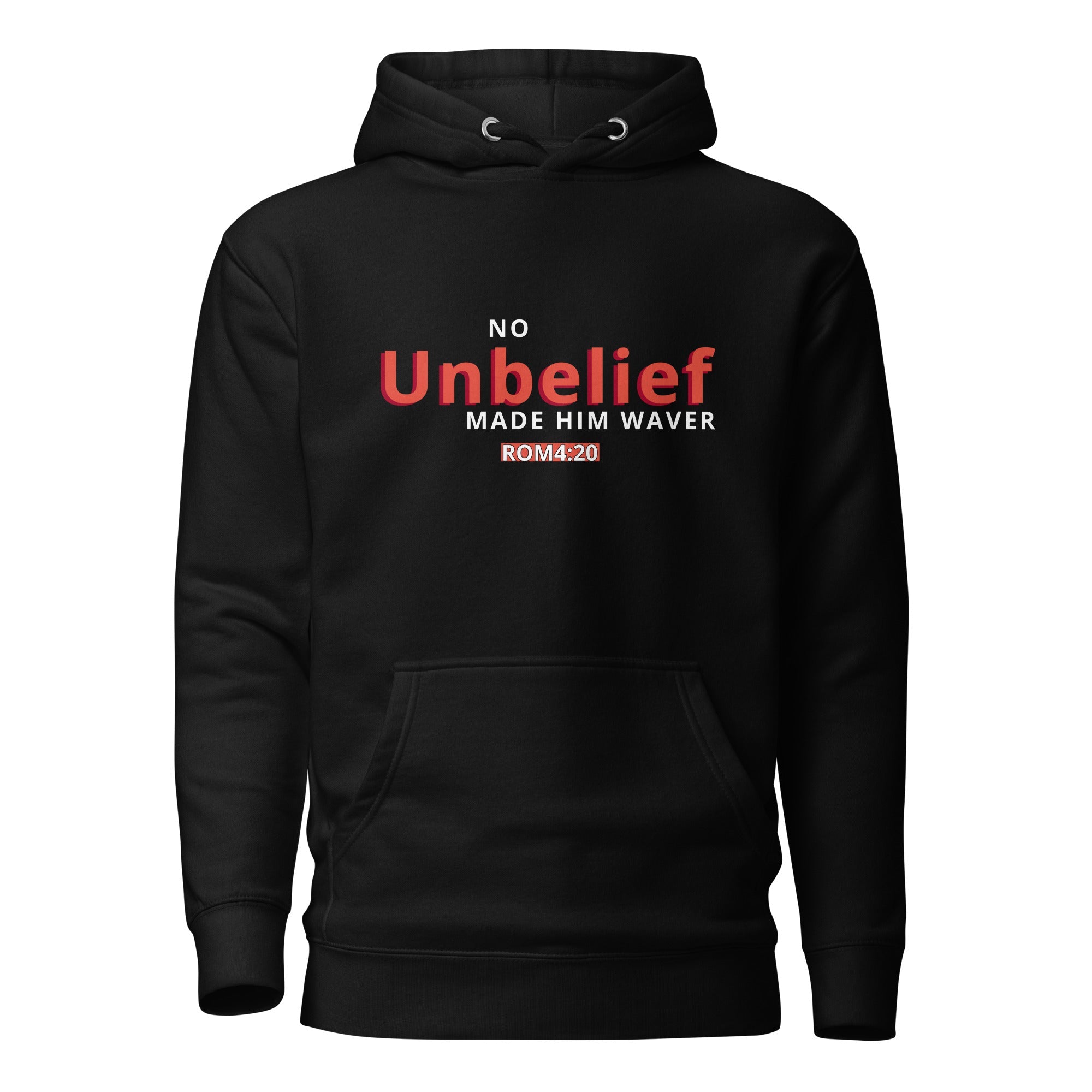 No Unbelief Made Him Waver Romans 4:20 - Premium Pullover Hoodie for the Unwavering Believer Black - Valiant Sheep Store