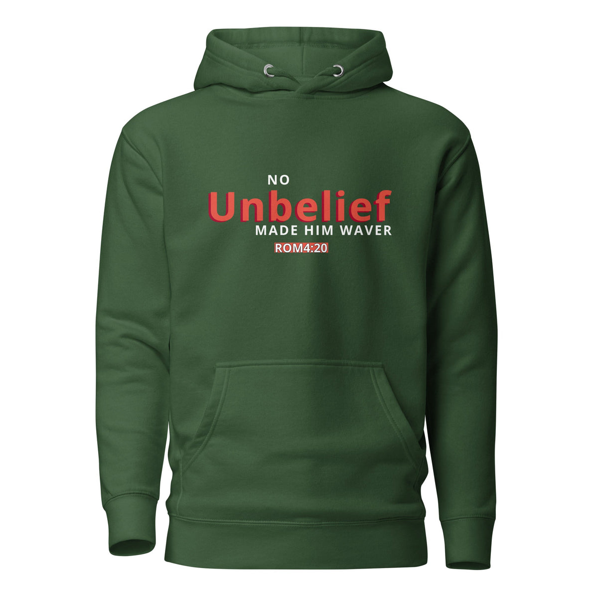 No Unbelief Made Him Waver Romans 4:20 - Premium Pullover Hoodie for the Unwavering Believer Forest Green - Valiant Sheep Store