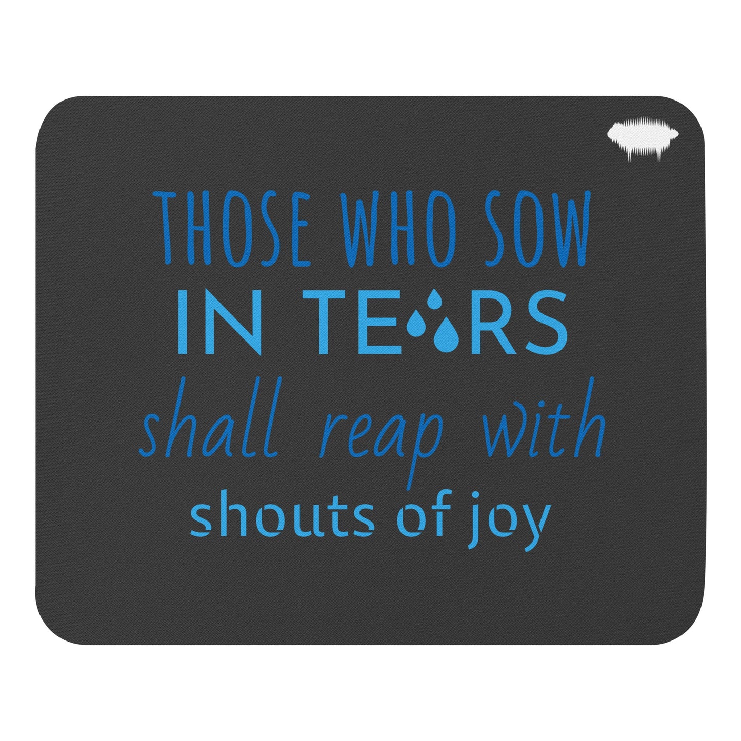 Psalm 126:5 Mouse Pad - Valiant Sheep