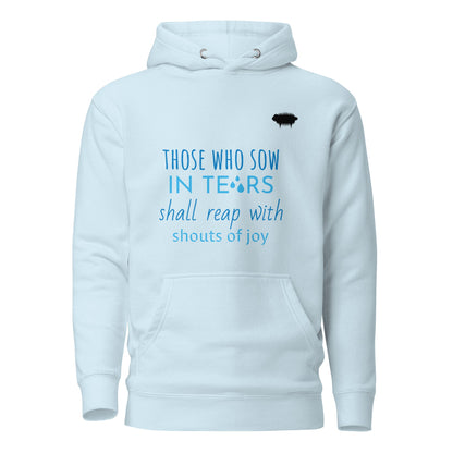 Psalm 126:5 Unisex Hoodie - Valiant Sheep