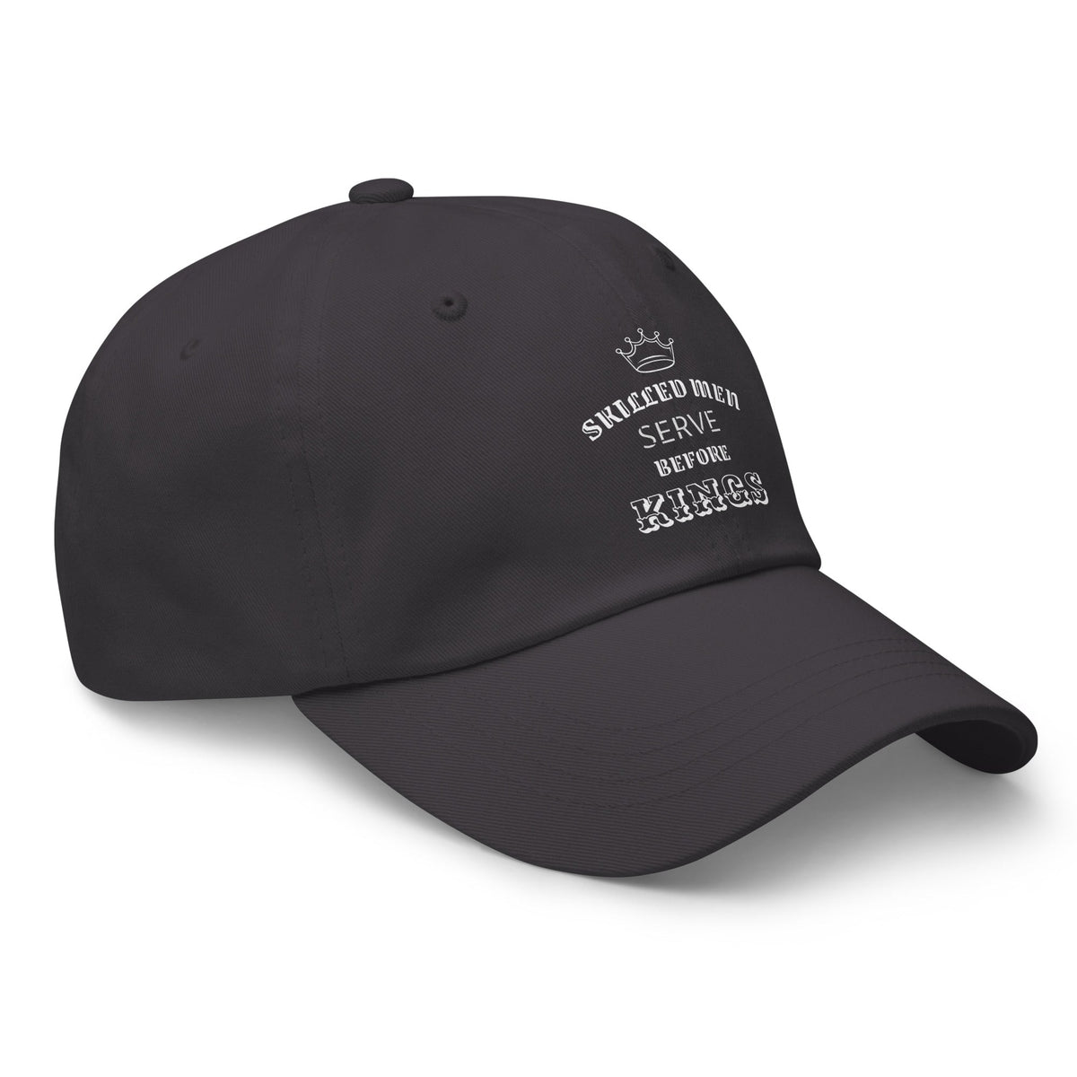Skilled Men Serve Before Kings Proverbs 22: 29 - Classic Dad Hat for Skillful Men Dark Grey - Valiant Sheep Store