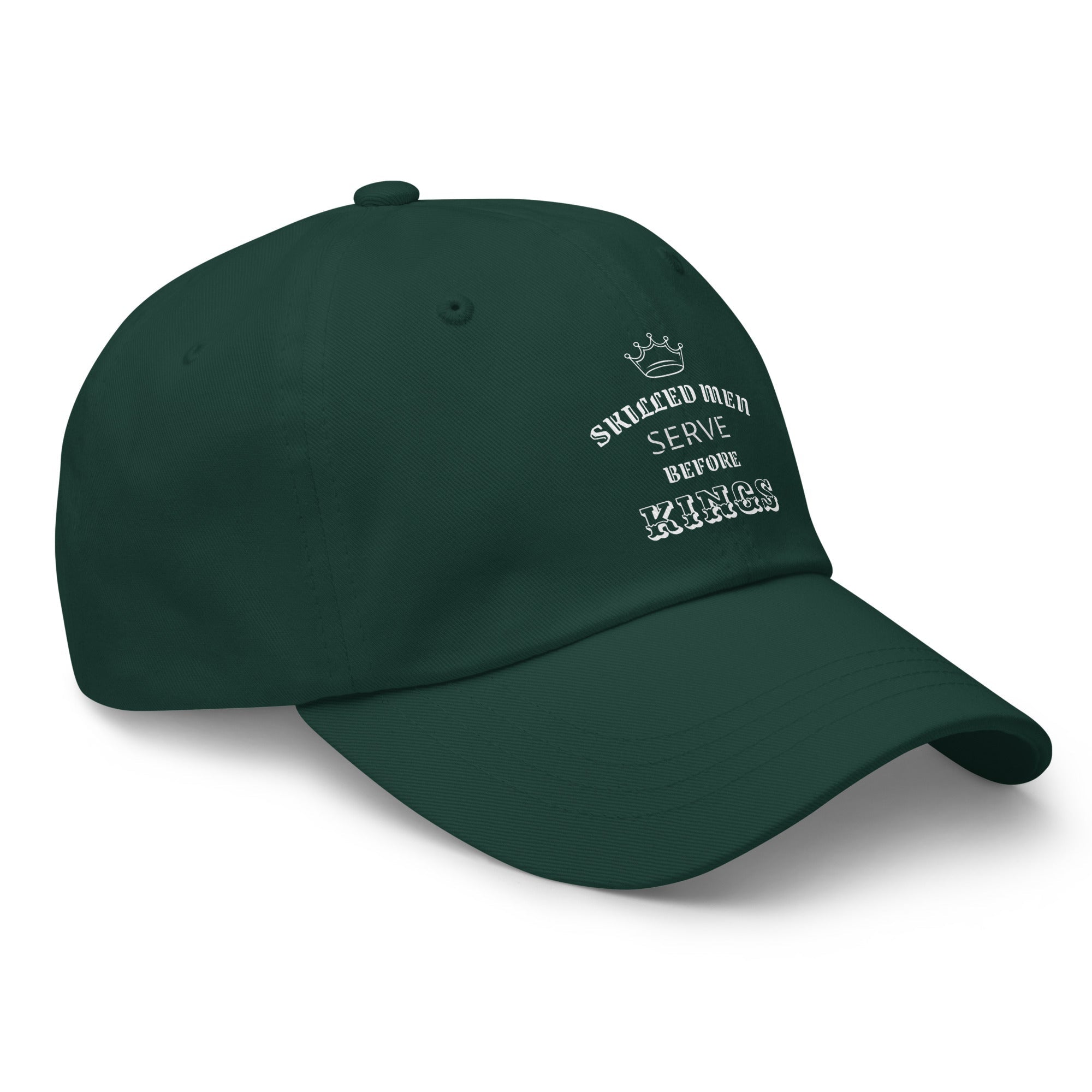 Skilled Men Serve Before Kings Proverbs 22: 29 - Classic Dad Hat for Skillful Men Spruce - Valiant Sheep Store
