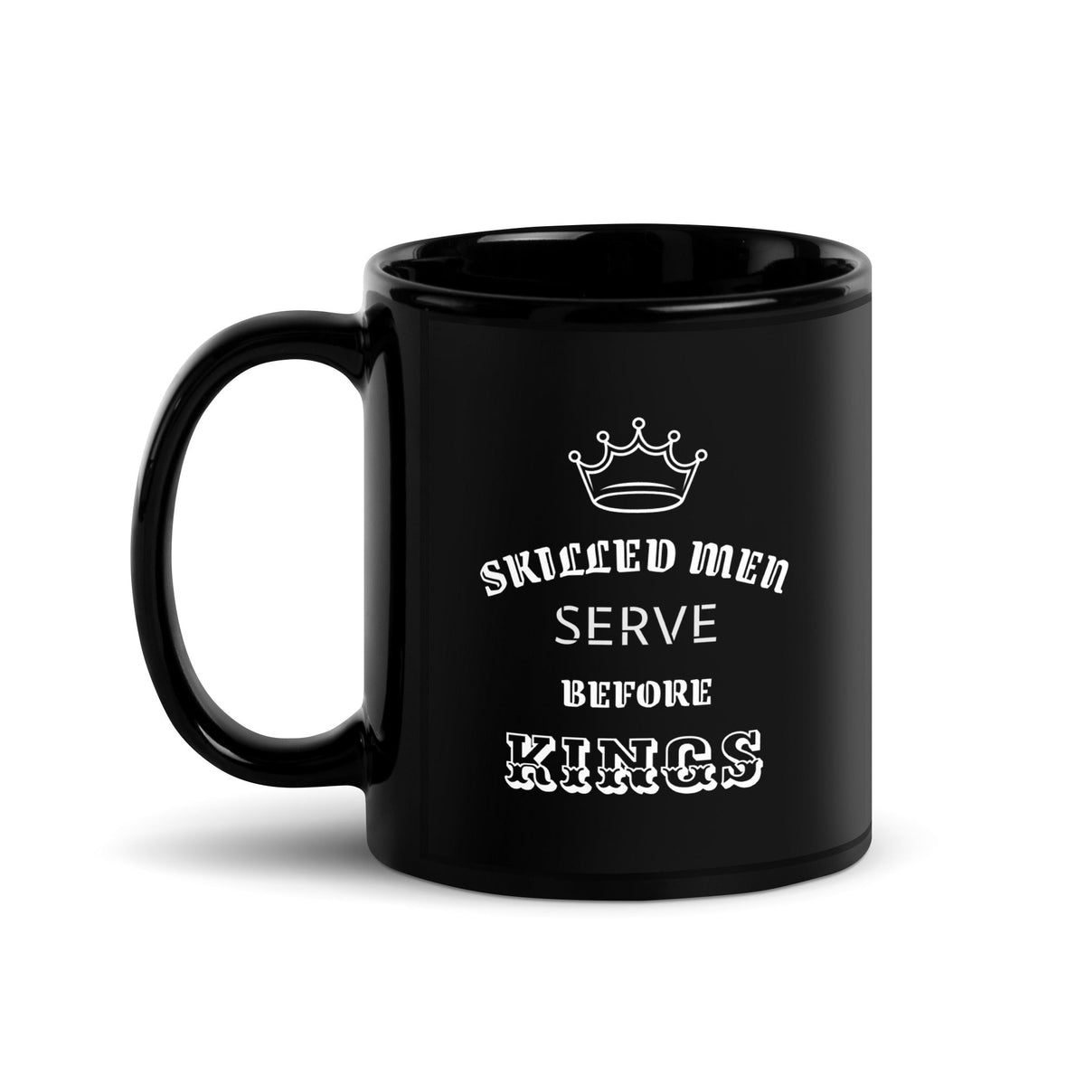 Skilled Men Serve Before Kings Proverbs 22:29 - Black Glossy Mug for Skillful Men 11 oz - Valiant Sheep Store