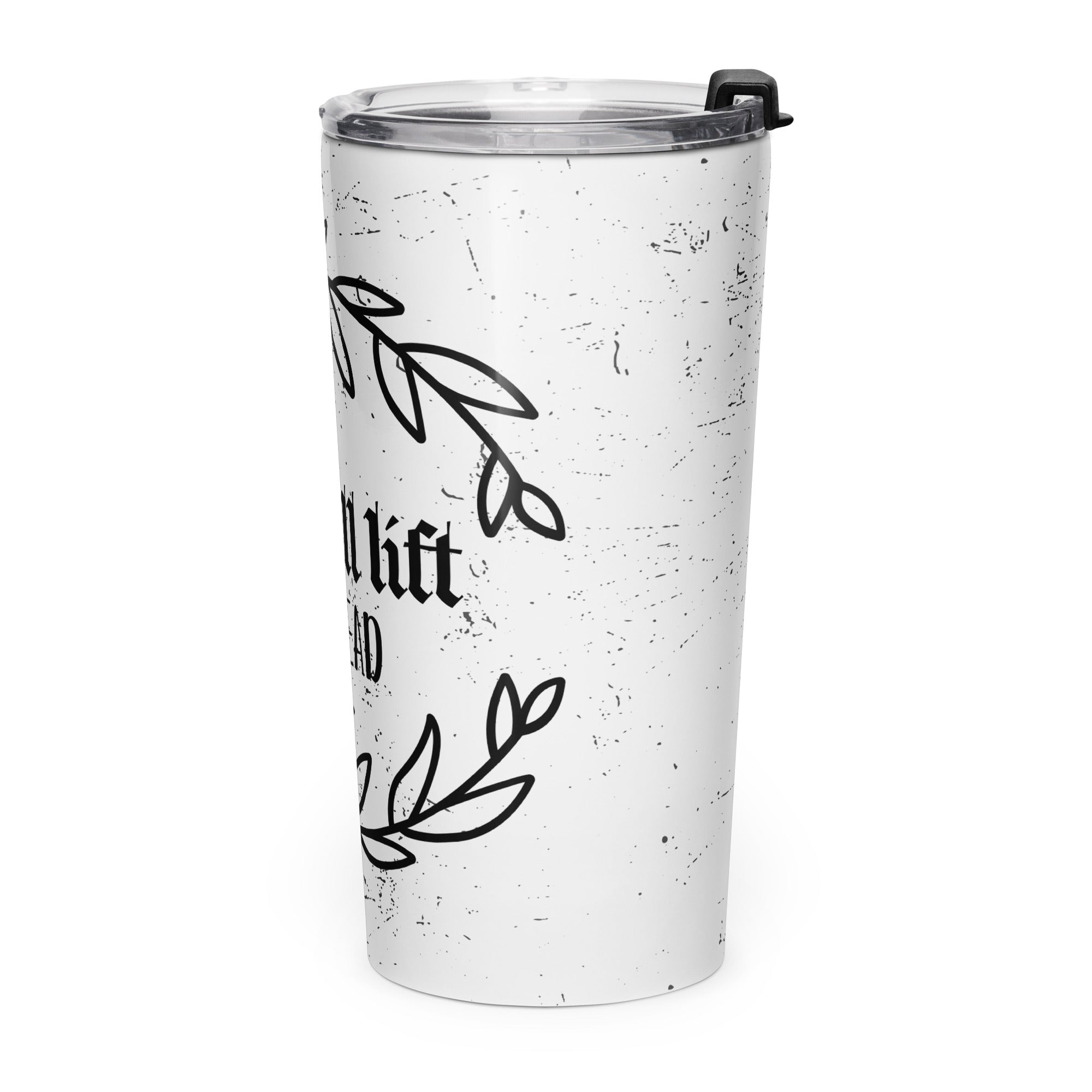 Tapered Stainless Steel Tumbler - "He Will Lift My Head"