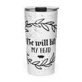 Tapered Stainless Steel Tumbler - "He Will Lift My Head" - Valiant Sheep Store