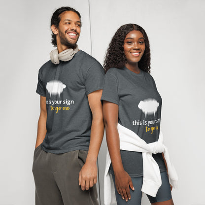 "This is your sign to go on" DryBlend® T-Shirt - Valiant Sheep