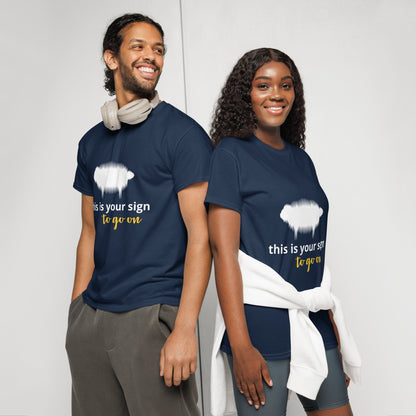 "This is your sign to go on" DryBlend® T-Shirt - Valiant Sheep