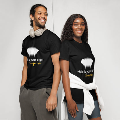 "This is your sign to go on" DryBlend® T-Shirt - Valiant Sheep