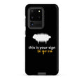"This is your sign to go on" Tough Case for Samsung® - Valiant Sheep