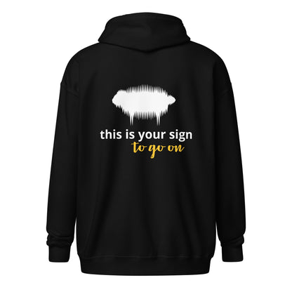 "This is your sign to go on" Unisex Heavy Blend Zip Hoodie - Valiant Sheep