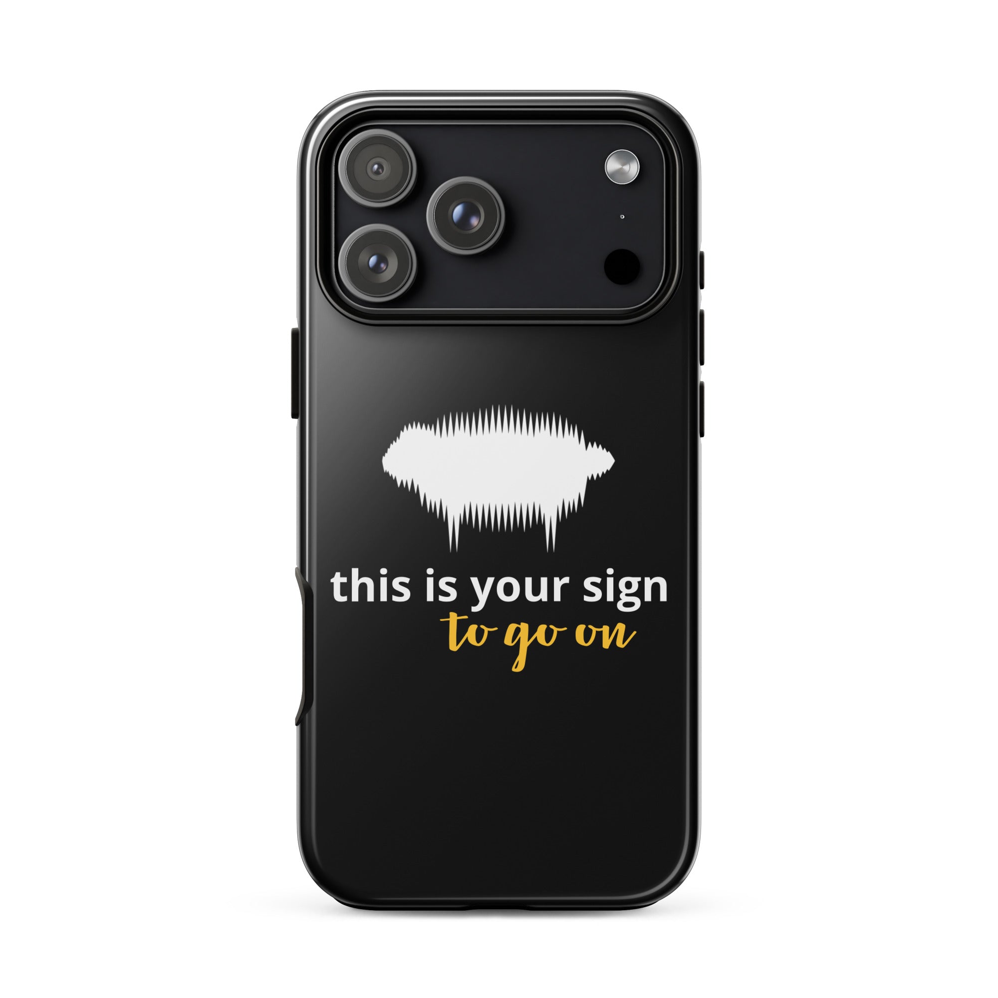 Tough Case for iPhone® - "This is your sign to go on" Glossy - Valiant Sheep Store