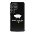 Tough Case for Samsung® - "This is your sign to go on" Glossy - Valiant Sheep Store