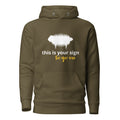 Unisex Hoodie - "This is your sign to go on" Military Green - Valiant Sheep
