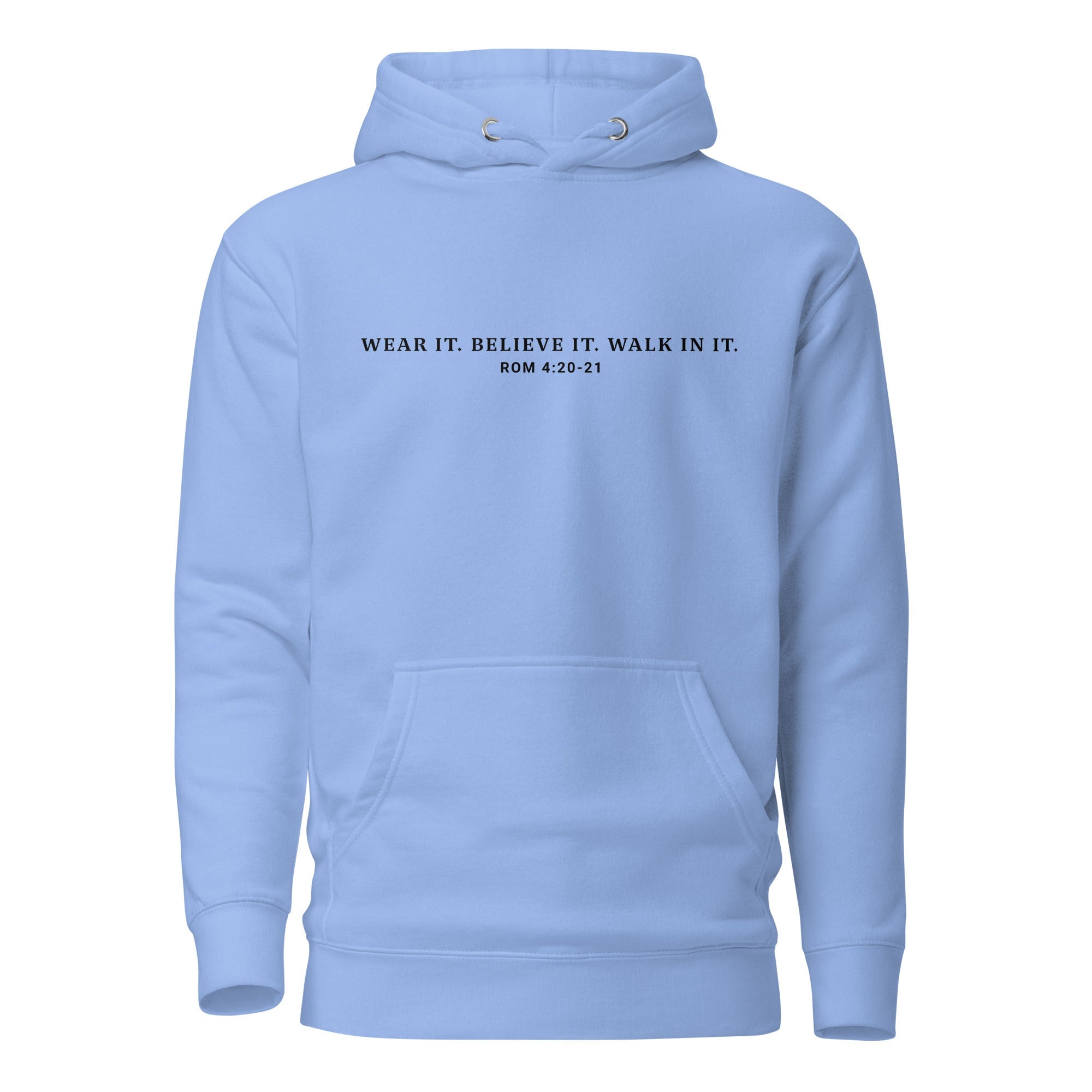 Unisex Hoodie - "Wear it. Believe it. Walk in it." Carolina Blue - Valiant Sheep Store