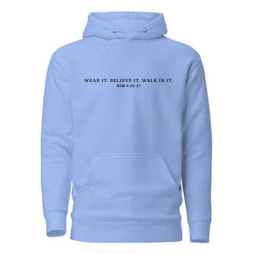 Unisex Hoodie - "Wear it. Believe it. Walk in it." Carolina Blue - Valiant Sheep Store