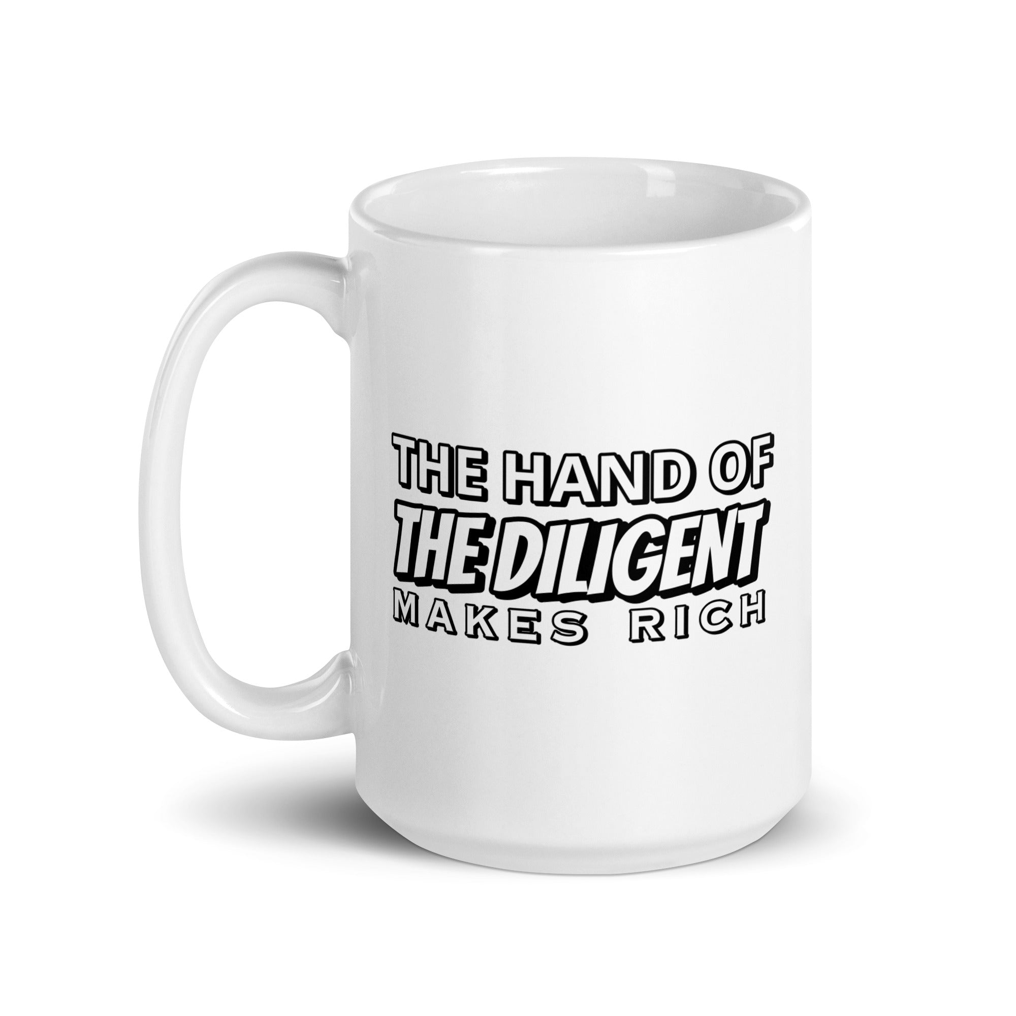 White Glossy Mug - Proverbs 10:4 "The Hand of the Diligent Makes Rich" 15 oz - Valiant Sheep Store