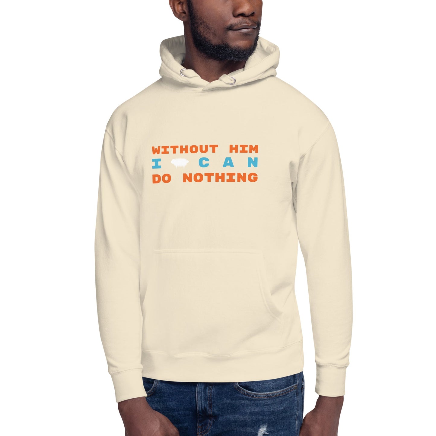 "Without Him I Can Do Nothing" Unisex Hoodie - Valiant Sheep